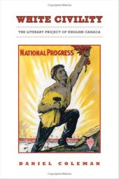 book White Civility: The Literary Project of English Canada