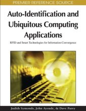 book Auto-identification and ubiquitous computing applications: RFID and smart technologies for information convergence