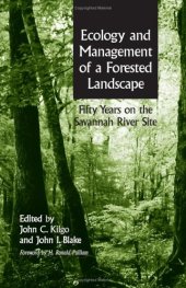 book Ecology and management of a forested landscape: fifty years on the Savannah River Site