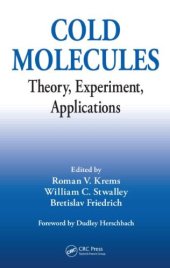 book Cold molecules: theory, experiment, applications