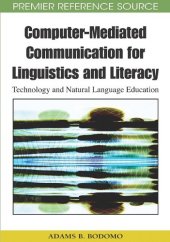 book Computer-mediated communication for linguistics and literacy: technology and natural language education