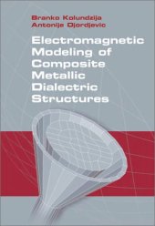 book Electromagnetic modeling of composite metallic and dielectric structures