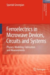 book Ferroelectrics in Microwave Devices, Circuits and Systems: Physics, Modeling, Fabrication and Measurements