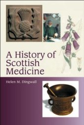 book A history of Scottish medicine: themes and influences