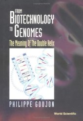 book From biotechnology to genomes: the meaning of the double helix