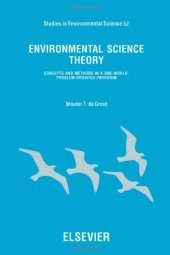 book Environmental science theory: concepts and methods in a one-world, problem-oriented paradigm