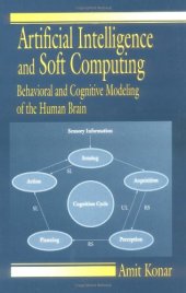 book Artificial intelligence and soft computing: behavioral and cognitive modeling of the human brain