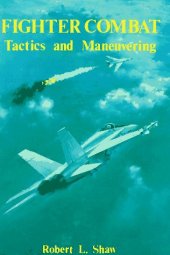 book Fighter Combat - Tactics and Maneuvering