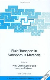 book Fluid transport in nanoporous materials: proceedings of the NATO advanced study institute, held in La Colle sur Loup, France, 16-28 June 2003