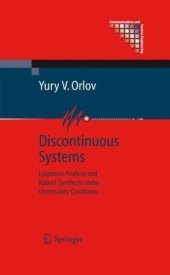 book Discontinuous Systems: Lyapunov Analysis and Robust Synthesis under Uncertainty Conditions