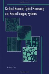 book Confocal scanning optical microscopy and related imaging systems