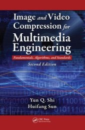 book Image and video compression for multimedia engineering: fundamentals, algorithms, and standards