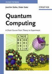 book Quantum computing: a short course from theory to experiment