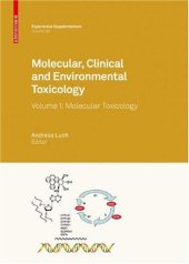 book Molecular, Clinical and Environmental Toxicology: Volume 1: Molecular Toxicology