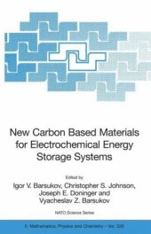 book New carbon based materials for electrochemical energy storage systems: batteries, supercapacitors and fuel cells