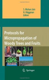 book Protocols for micropropagation of woody trees and fruits