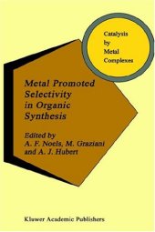 book Metal Promoted Selectivity in Organic Synthesis