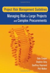 book Project risk management guidelines: managing risk in large projects and complex procurements