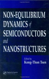 book Non-equilibrium dynamics of semiconductors and nanostructures