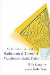 book An introduction to the mathematical theory of vibrations of elastic plates