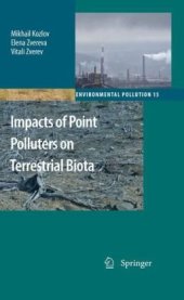 book Impacts of point polluters on terrestrial biota: comparative analysis of 18 contaminated areas