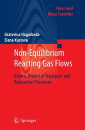 book Non-Equilibrium Reacting Gas Flows: Kinetic Theory of Transport and Relaxation Processes