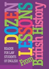 book Dozen Lessons From British History: READER. 3 rd edition