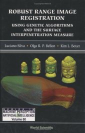 book Robust range image registration: using genetic algorithms and the surface interpenetration measure