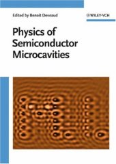 book The physics of semiconductor microcavities: from fundamentals to nanoscale devices