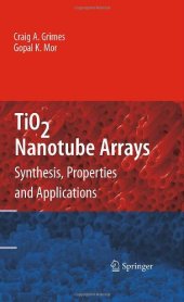 book TiO2 Nanotube Arrays: Synthesis, Properties, and Applications