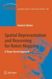 book Spatial representation and reasoning for robot mapping: a shape-based approach