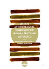 book Critical Anthropological Engagements in Human Alterity and Difference