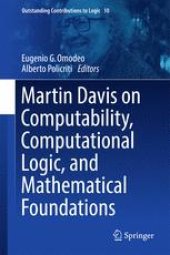 book Martin Davis on Computability, Computational Logic, and Mathematical Foundations