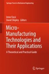 book Micro-Manufacturing Technologies and Their Applications: A Theoretical and Practical Guide