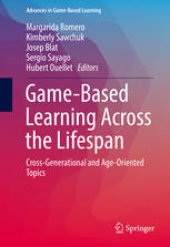 book Game-Based Learning Across the Lifespan: Cross-Generational and Age-Oriented Topics