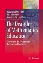 book The Disorder of Mathematics Education: Challenging the Sociopolitical Dimensions of Research