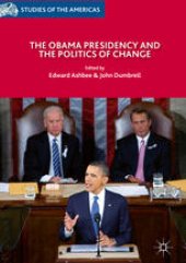 book The Obama Presidency and the Politics of Change