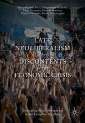 book Late Neoliberalism and its Discontents in the Economic Crisis: Comparing Social Movements in the European Periphery