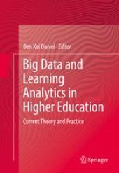 book Big Data and Learning Analytics in Higher Education: Current Theory and Practice