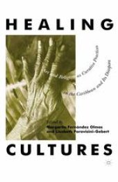 book Healing Cultures: Art and Religion as Curative Practices in the Caribbean and Its Diaspora