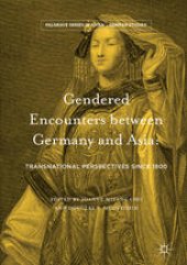 book Gendered Encounters between Germany and Asia: Transnational Perspectives since 1800