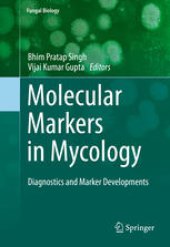 book Molecular Markers in Mycology: Diagnostics and Marker Developments