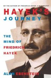 book Hayek’s Journey: The Mind of Friedrich Hayek