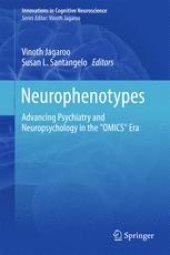 book Neurophenotypes: Advancing Psychiatry and Neuropsychology in the &quot;OMICS&quot; Era