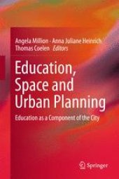 book Education, Space and Urban Planning: Education as a Component of the City