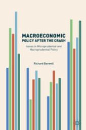 book Macroeconomic Policy after the Crash: Issues in Microprudential and Macroprudential Policy