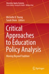 book Critical Approaches to Education Policy Analysis: Moving Beyond Tradition