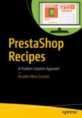 book PrestaShop Recipes : A Problem-Solution Approach