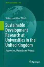 book Sustainable Development Research at Universities in the United Kingdom: Approaches, Methods and Projects