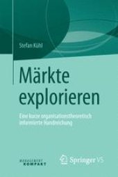 book Märkte explorieren: Eine kurze organisationstheoretisch informierte Handreichung